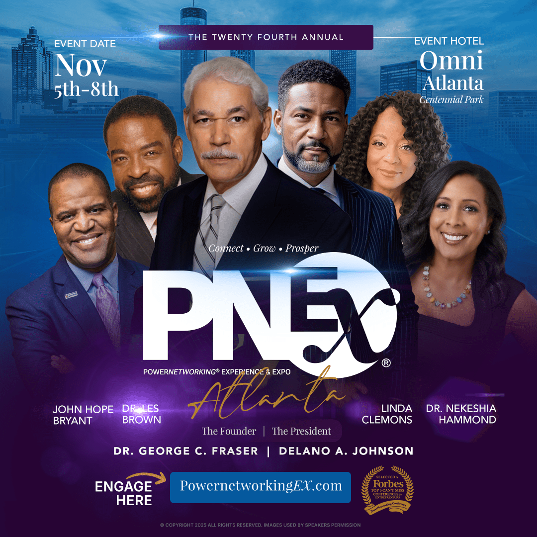 Dr. Nekeshia Hammond Co-Host flyer for the 2025 Power Networking Conference & Expo in Atlanta with featured speakers Dr. Les Brown, John Hope Bryant, Dr. George C. Fraser, Delano A. Johnson, and Linda Clemons.